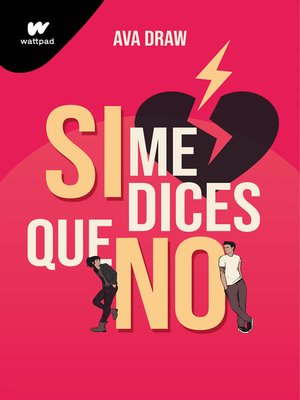 cover image of Si me dices que no